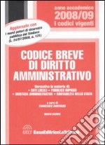 Codice breve di diritto amministrativo libro