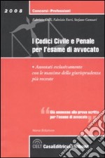 I codici civile e penale per l'esame di avvocato libro