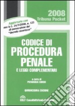 Codice di procedura penale e leggi complementari libro