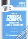 Codice di pubblica sicurezza e le leggi per le forze dell'ordine libro