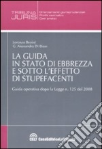 La guida in stato di ebbrezza e sotto l'effetto di stupefacenti libro