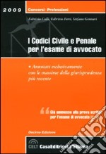 I codici civile e penale. Per l'esame di avvocato libro