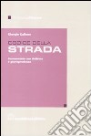 Codice della strada. Commentato con dottrina e giurisprudenza libro