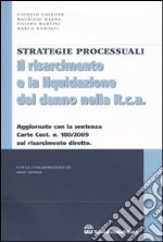 Il risarcimento e la liquidazione del danno nella R.C.A libro