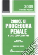 Codice di procedura penale e leggi complementari libro