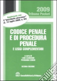 Codice penale e di procedura penale e leggi complementari