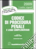 Codice di procedura penale e leggi complementari libro