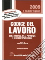 Codice del lavoro degli infortuni, della previdenza e dell'assistenza sociale libro