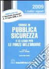 Codice di pubblica sicurezza e le leggi per le forze dell'ordine libro