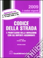 Codice della strada e prontuario delle infrazioni con gli importi aggiornati libro