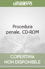 Procedura penale. CD-ROM