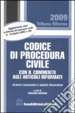 Codice di procedura civile. Con il commento agli articoli riformati libro