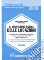 Il nuovissimo codice delle locazioni. Con tutti i decreti per i contratti agevolati, transitori e per studenti universitari libro