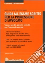 Guida all'esame scritto per la professione di avvocato libro