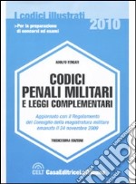 Codici penali militari e leggi complementari libro