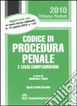 Codice di procedura penale e leggi complementari libro