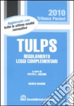 Tulps. Regolamento, leggi complementari