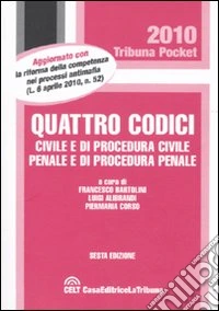 Quattro codici. Civile e di procedura civile, penale e di procedura penale libro