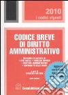 Codice breve di diritto amministrativo libro