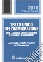 Testo unico dell'immigrazione con le norme complementari nazionali e comunitarie