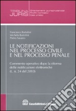 Le notificazioni nel processo civile e nel processo penale libro