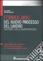 Formulario del nuovo processo del lavoro annotato con la giurisprudenza. Con CD-ROM