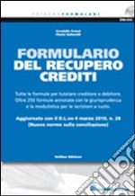 Il formulario del recupero crediti. Con CD-ROM libro