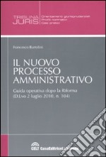 Il nuovo processo amministrativo libro