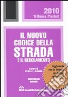 Il nuovo codice della strada e il regolamento libro