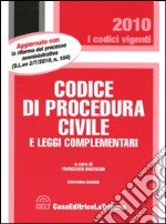 Codice di procedura civile e leggi complementari libro