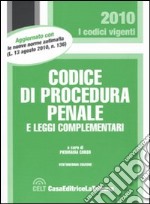 Codice di procedura penale e leggi complementari libro