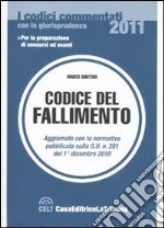 Codice del fallimento. Commentato con la giurisprudenza libro