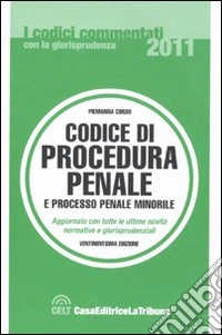 Codice di procedura penale e processo penale minorile libro