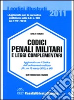 Codici penali militari e leggi complementari libro