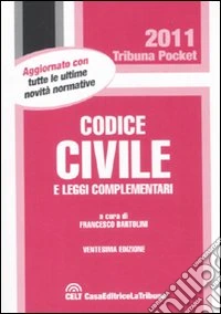 Codice civile e leggi complementari libro
