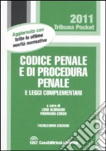 Codice penale e di procedura penale e leggi complementari libro