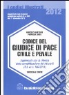 Il codice del giudice di pace civile e penale libro