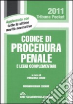 Codice di procedura penale e leggi complementari libro