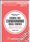 Codice del condominio negli edifici. Legislazione, giurisprudenza, bibliografia, formulario e pratica libro