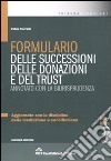 Formulario delle successioni, delle donazioni e del trust annotato con la giurisprudenza. Con CD-ROM libro