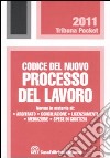 Codice del nuovo processo del lavoro libro