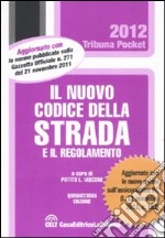 Il nuovo codice della strada e il regolamento libro