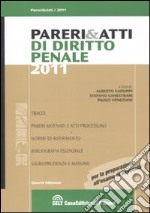 Pareri & atti di diritto penale libro