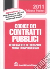 Codice dei contratti pubblici e regolamento di esecuzione libro