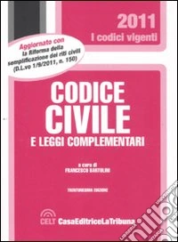 Codice civile e leggi complementari libro