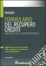 Formulario del recupero crediti. Con CD-ROM libro