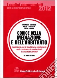Codice della mediazione e dell'arbitrato libro