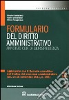 Formulario del diritto amministrativo. Annotato con la giurisprudenza. Con CD-ROM libro