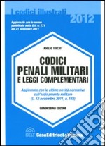 Codici penali militari e leggi complementari libro