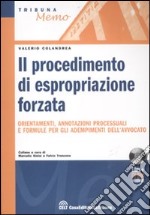 Il procedimento di espropriazione forzata. Con CD-ROM